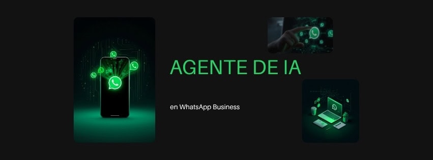 Agente de IA en WhatsApp Business para PyMEs México